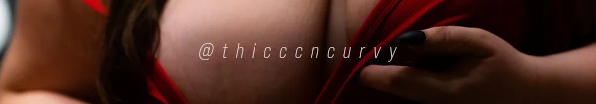 OnlyFans cuenta thicccncurvy header 2