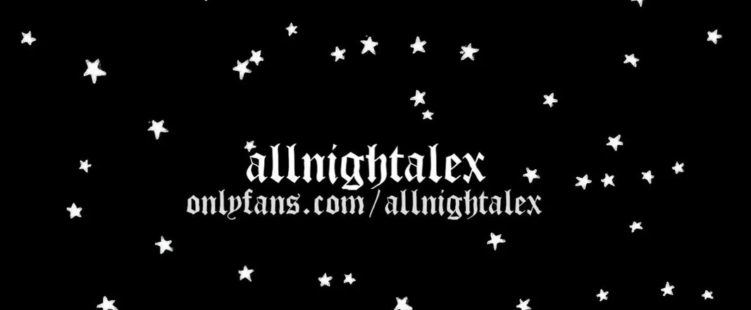 OnlyFans account  allnightalex header 2