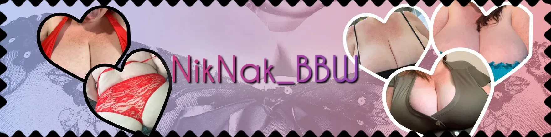 OnlyFans cuenta niknak_bbw header 2