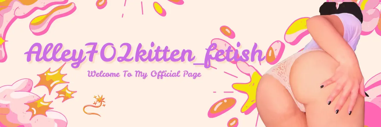 OnlyFans cuenta alley702kitten_fetish header 2