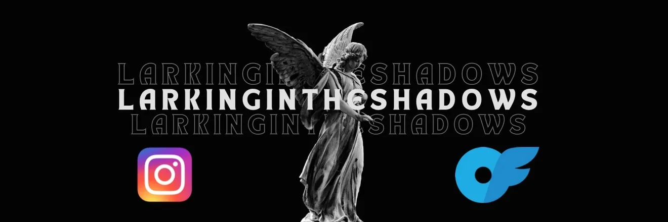 OnlyFans cuenta larkingintheshadows header 2