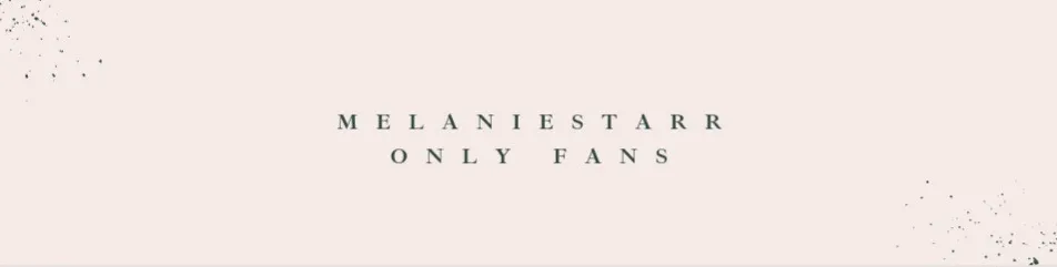 OnlyFans cuenta melaniestarr header 2