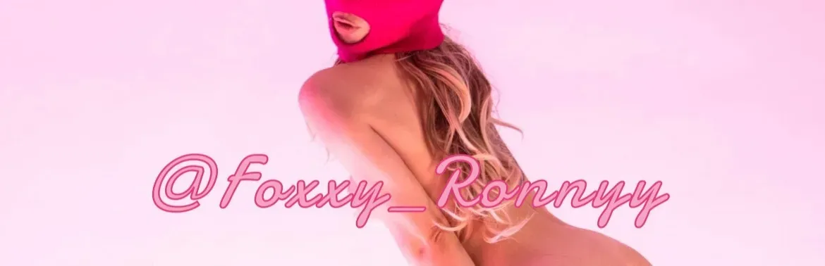 OnlyFans cuenta foxxy_ronnyy header 2