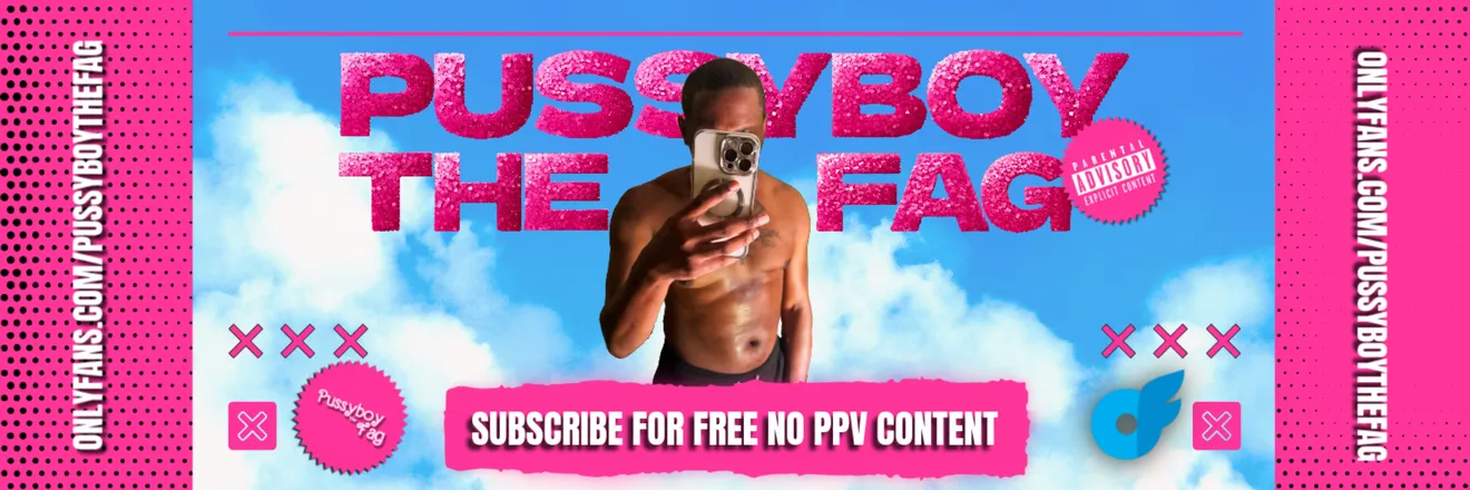 OnlyFans cuenta pussyboythefag header 2