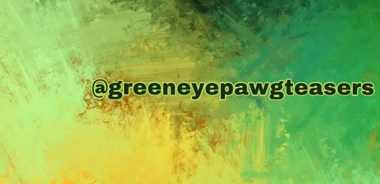 OnlyFans cuenta greeneyepawgteasers header 2