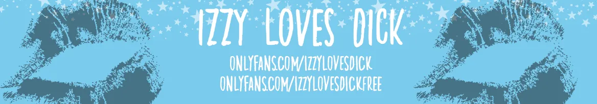 OnlyFans cuenta izzylovesdickfree header 2