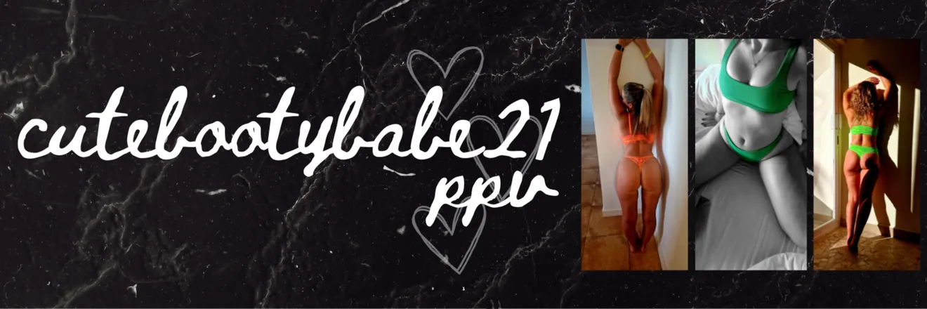 OnlyFans cuenta cutebootybabe21ppv header 2