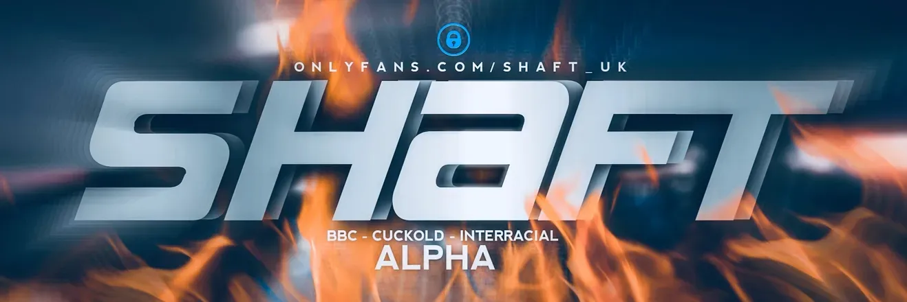 OnlyFans cuenta shaft_uk header 2