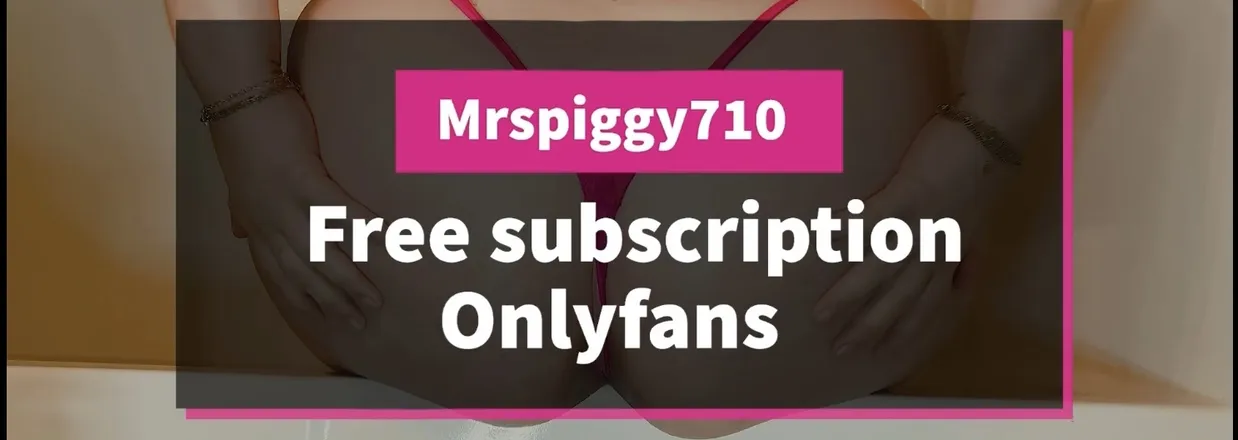 OnlyFans cuenta mrspiggy710 header 2