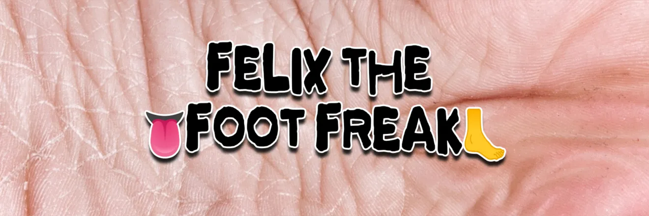 OnlyFans cuenta felixthefootfreak header 2