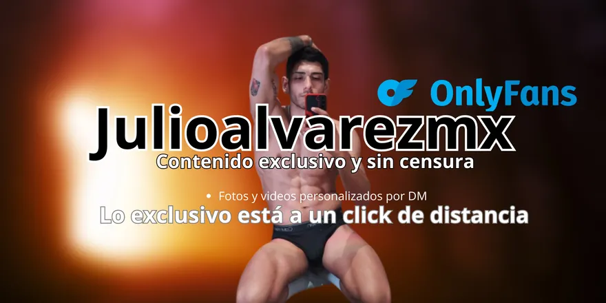 OnlyFans cuenta julioalvarezmx header 2