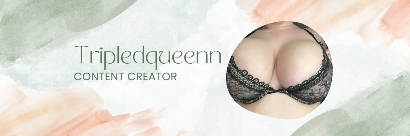 OnlyFans account  tripledqueenn header 2
