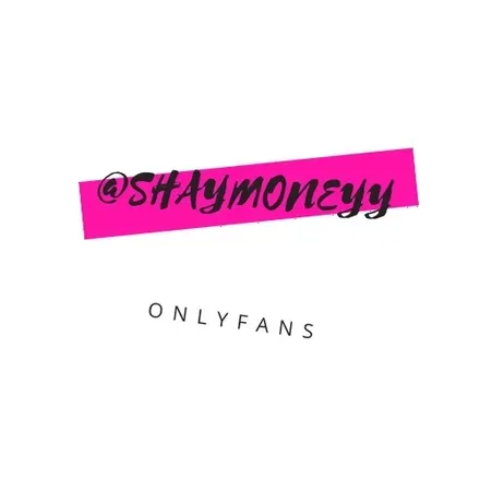 OnlyFans account  shaymoneyy header 1