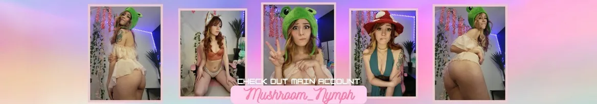 OnlyFans cuenta mushroom_nymph_free header 2