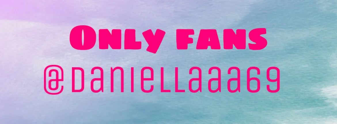 OnlyFans cuenta daniellaaa69 header 2