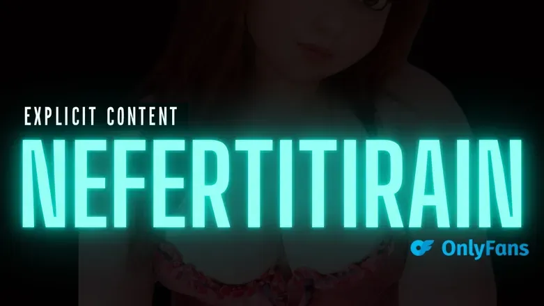 OnlyFans cuenta nefertitirain header 2