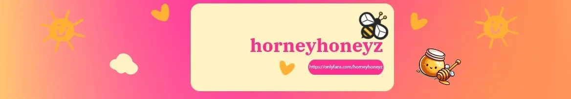 OnlyFans account  horneyhoneyz header 2