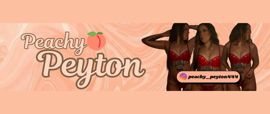 OnlyFans cuenta peachy_peyton444 header 2