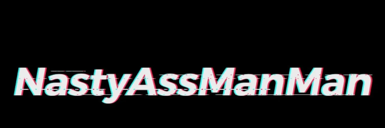 OnlyFans cuenta nastyassmanman1 header 2