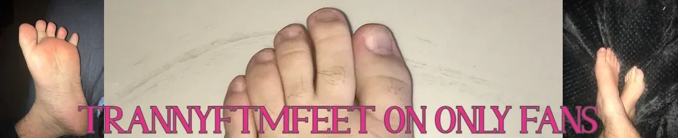 OnlyFans cuenta trannyftmfeet header 2