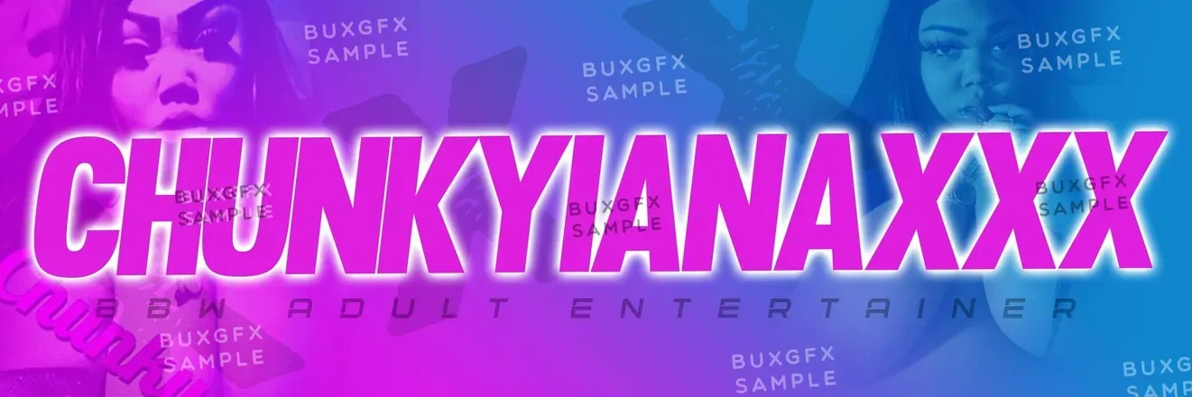OnlyFans cuenta chunkyianaxxx header 2