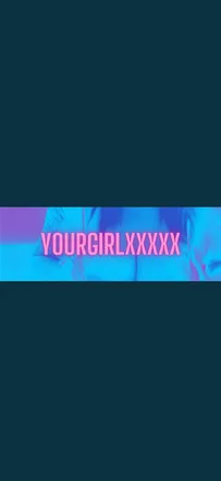 OnlyFans account  yourgirlxxxxx header 2