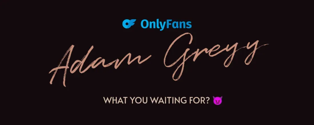 OnlyFans cuenta adamgreyy header 1