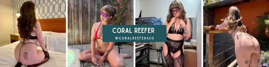 OnlyFans cuenta coralreefer420 header 2