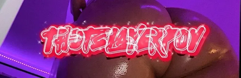 OnlyFans account  thotslayerpov header 2