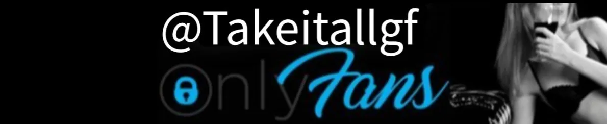 OnlyFans cuenta takeitallgf header 2