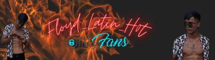 OnlyFans cuenta floydlatinhot header 2