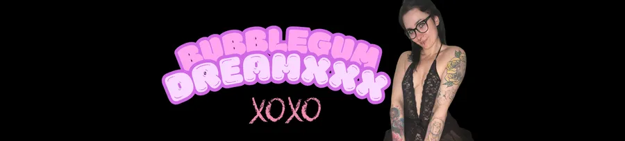 OnlyFans cuenta bubblegumdreamxxx header 2