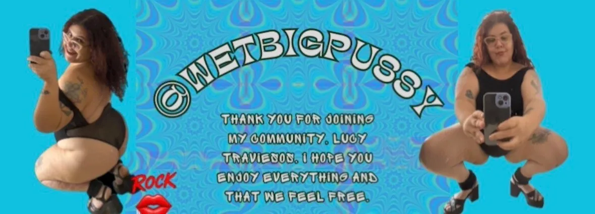 OnlyFans account  wetbigpussy header 2