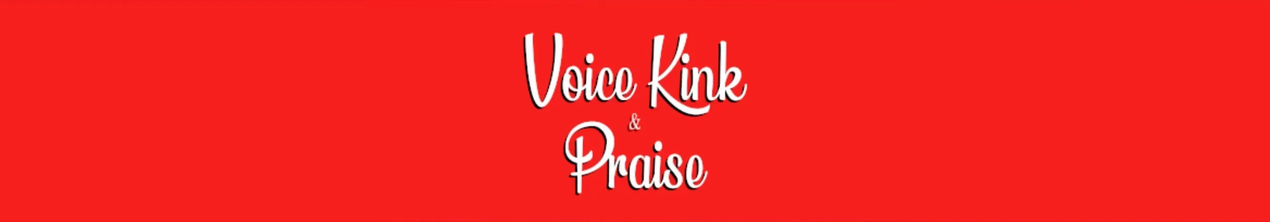 OnlyFans cuenta voicekinkandpraise header 2