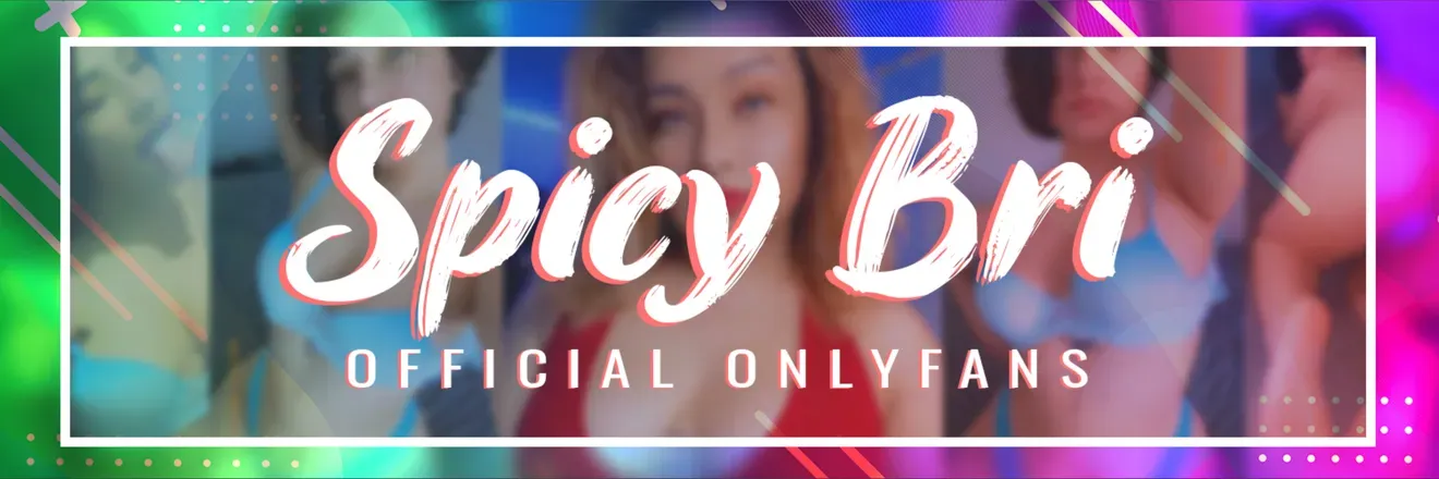 OnlyFans cuenta officialspicybri header 2