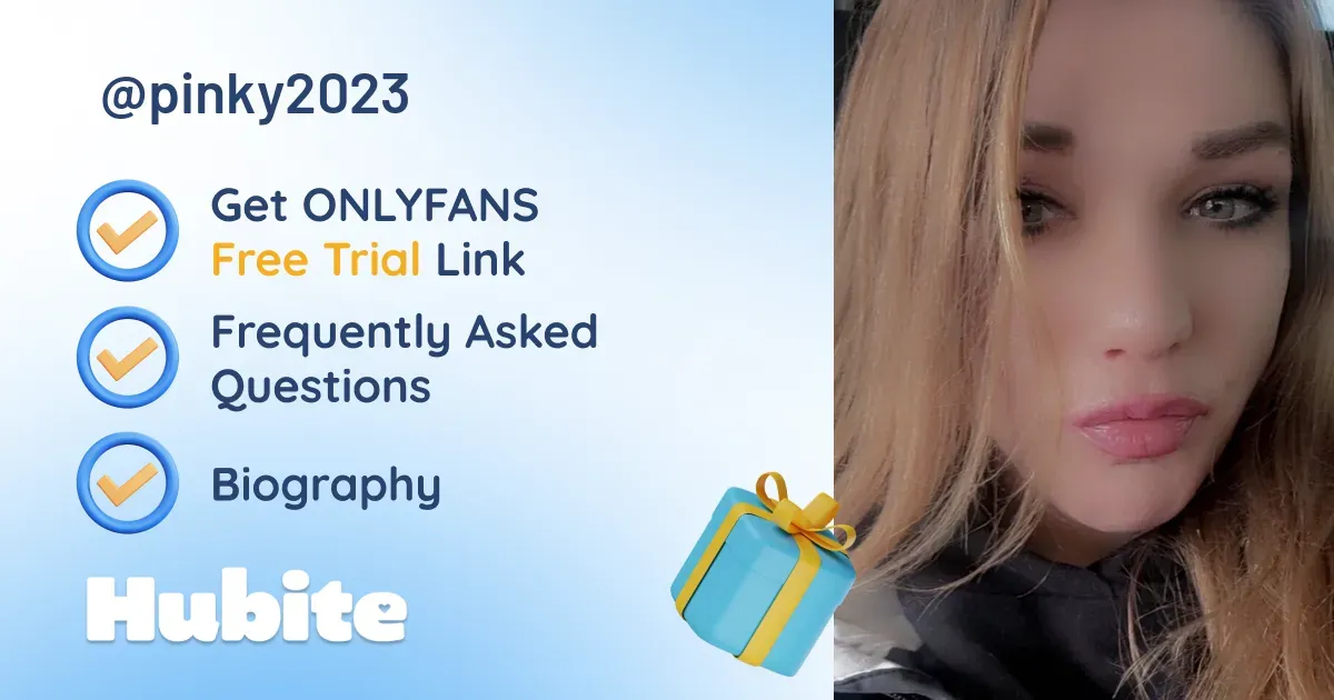🥇 Pinkie2023💦🥵😈 onlyfans Model ️ Polls and Fans Reviews, Photo History