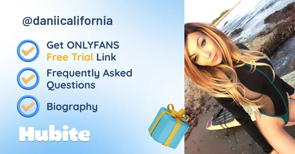 🥇 Danii California onlyfans Model ️ Polls and Fans Reviews, Photo