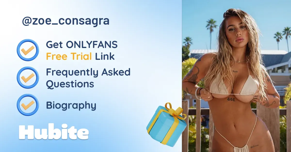 🥇 Zoe Consagra onlyfans Model ️ Polls and Fans Reviews, Photo History