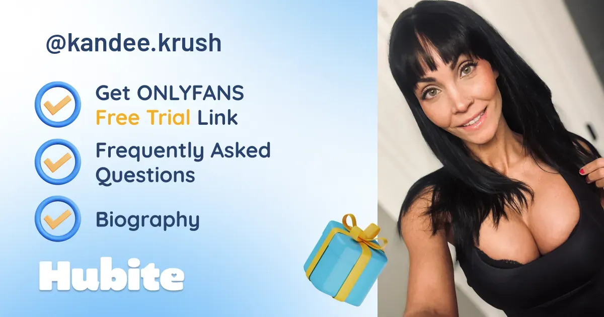 🥇 Kandee.Krush onlyfans Model ️ Polls and Fans Reviews, Photo History ...