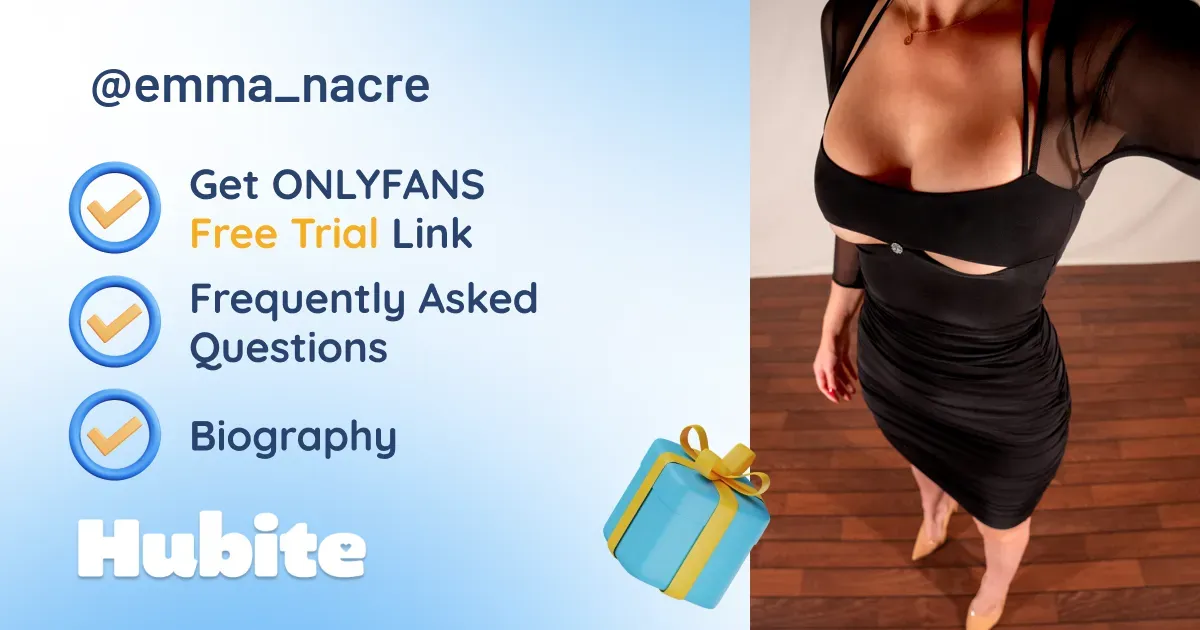 🥇 Emma Nacre onlyfans Model ️ Polls and Fans Reviews, Photo History & Pics