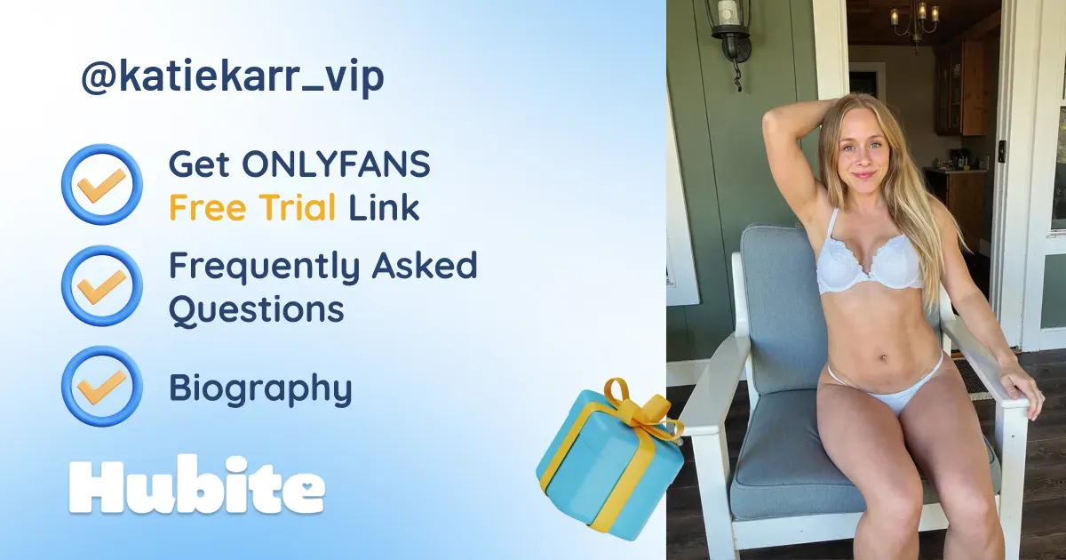 🥇 🌻 𝑭𝒊𝒕 𝑲𝒂𝒕𝒊𝒆 𝑲𝒂𝒓𝒓 🌻 onlyfans Model ️ Polls and Fans Reviews, Photo