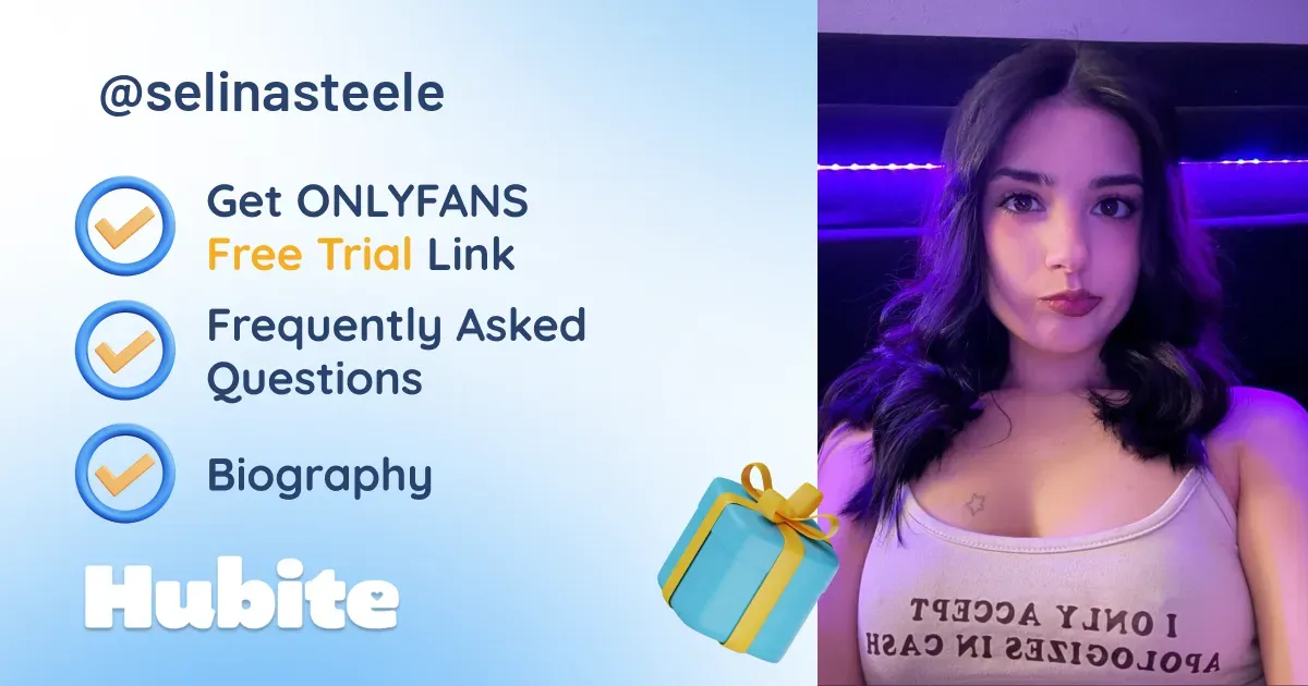 🥇 Selena Steele onlyfans Model ️ Polls and Fans Reviews, Photo History