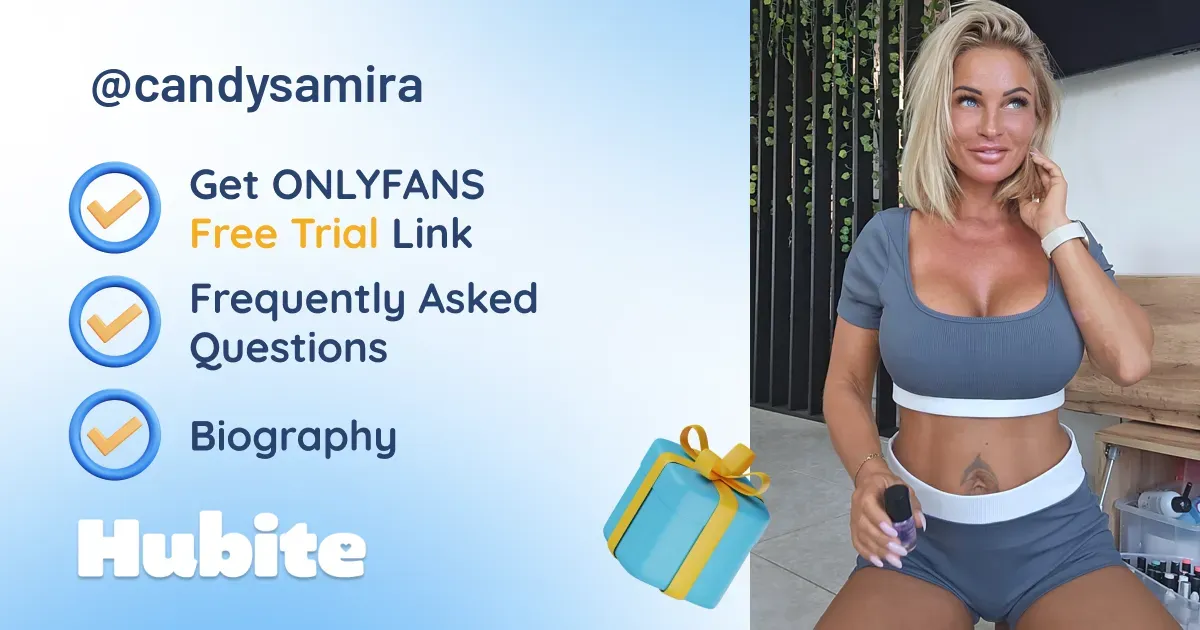 🥇 Candy Samira onlyfans Model ️ Polls and Fans Reviews, Photo History ...