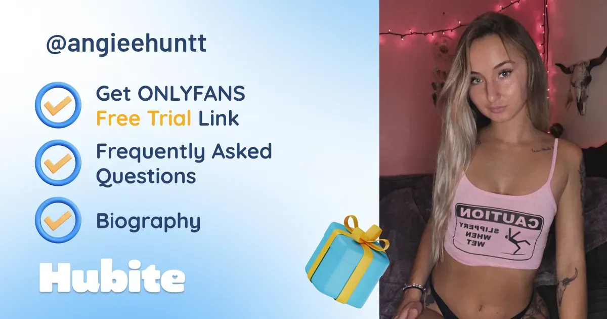 🥇 Angiee Hunt onlyfans Model ️ Polls and Fans Reviews, Photo History & Pics