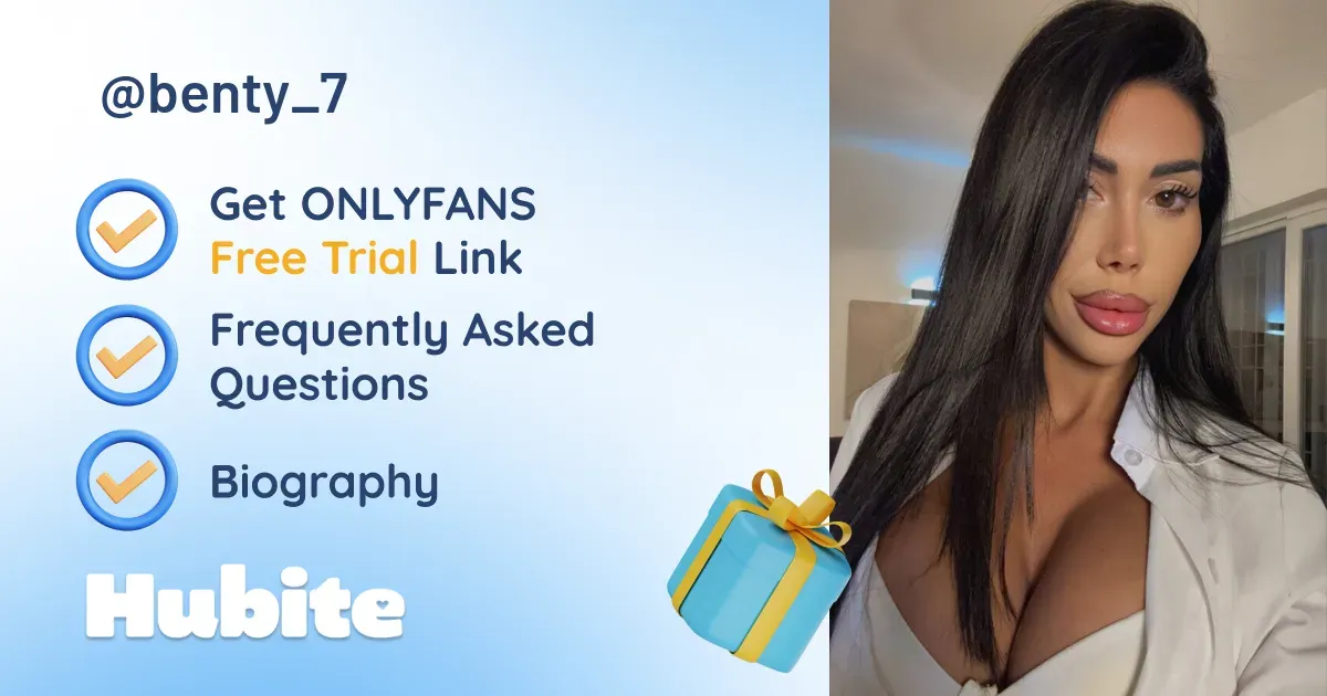 🥇 Benty💕 onlyfans Model ️ Polls and Fans Reviews, Photo History & Pics