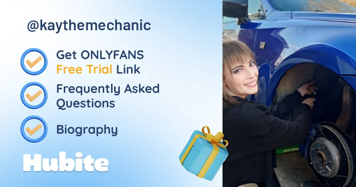 🥇 Kay The Mechanic onlyfans Model ️ Polls and Fans Reviews, Photo ...