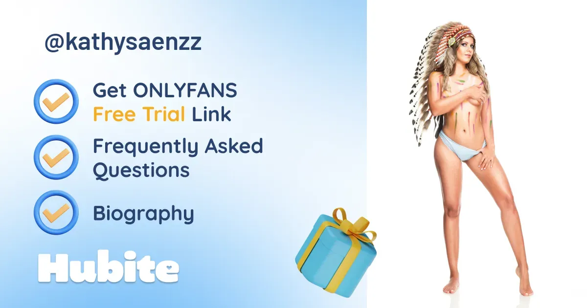 🥇 Kathy Saenzz onlyfans Model ️ Polls and Fans Reviews, Photo History