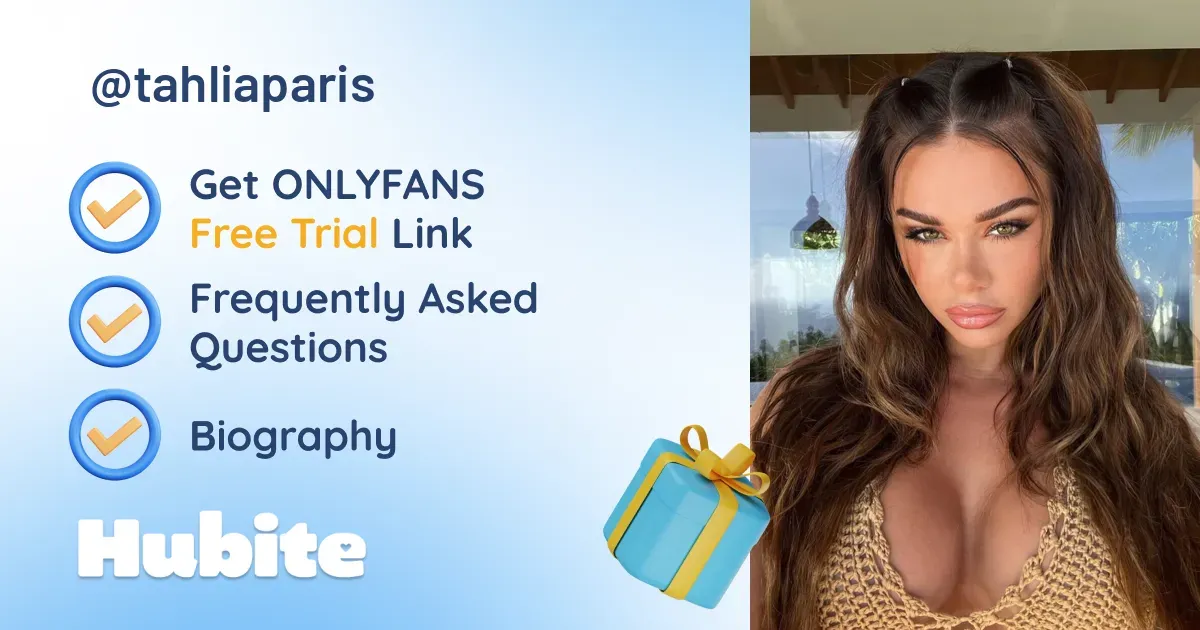🥇 Tahlia Paris onlyfans Model ️ Polls and Fans Reviews, Photo History