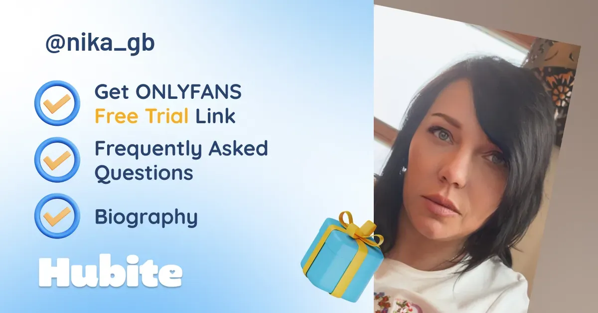 🥇 Nika_Gb onlyfans Model ️ Polls and Fans Reviews, Photo History & Pics