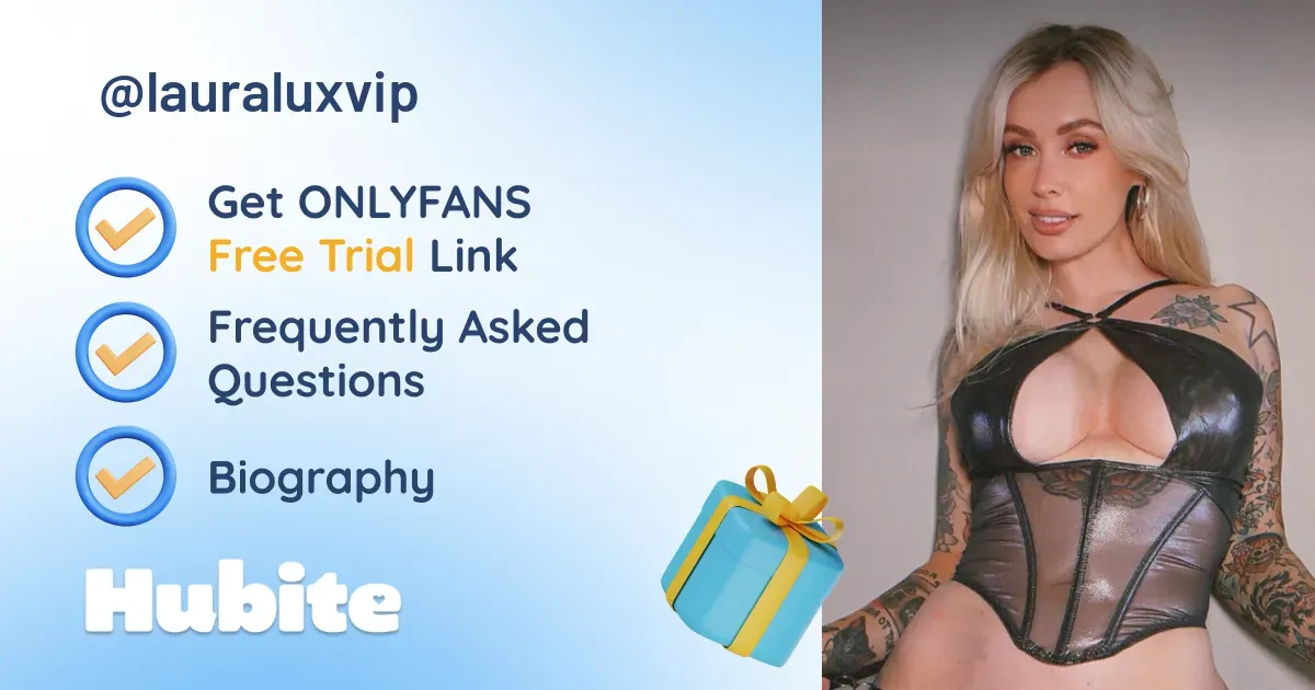 🥇 Laura Lux Vip onlyfans Model ️ Polls and Fans Reviews, Photo History
